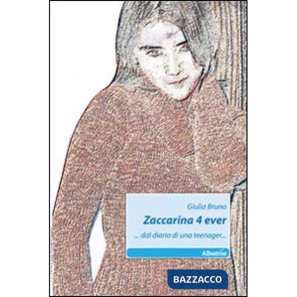 Zaccarina 4 ever... dal diario di una teenager