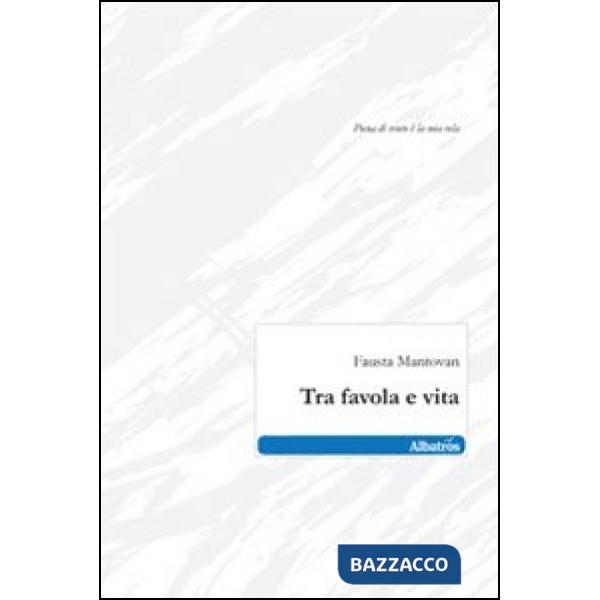 Tra favola e vita