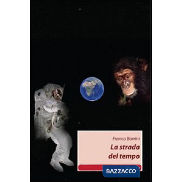 Strada del tempo (La)