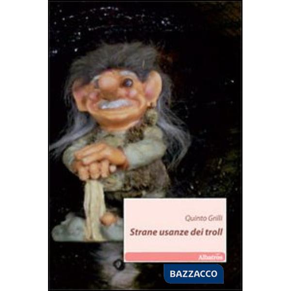 Strane usanze dei troll