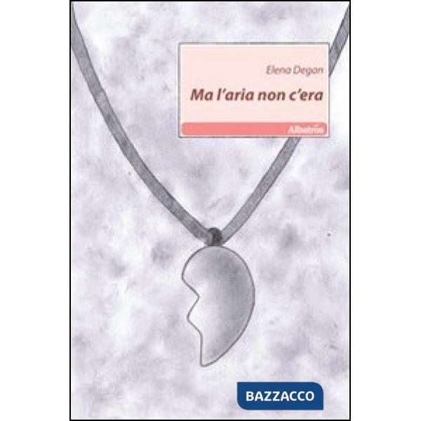 Ma l'aria non c'era