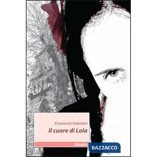 Cuore di Lola (Il)