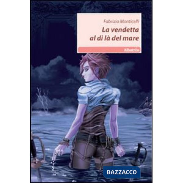 Vendetta la di là del mare (La)