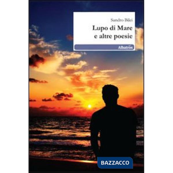 Lupo di mare e altre poesie