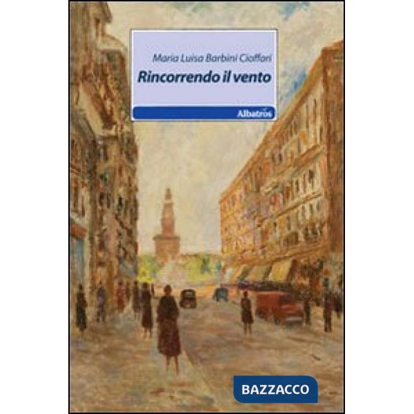 Rincorrendo il vento