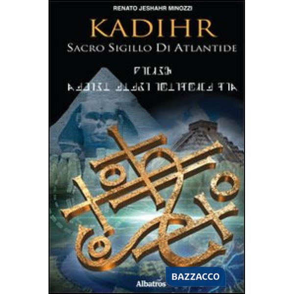 Kadihr. Sacro sigillo di Atlantide