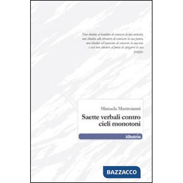 Saette verbali contro cieli monotoni