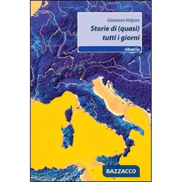 Storie di (quasi) tutti i giorni