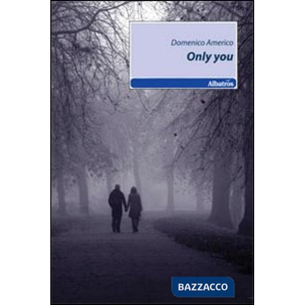 Only you