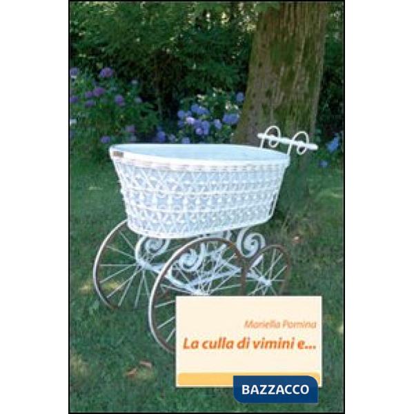 Culla di vimini e.... (La)