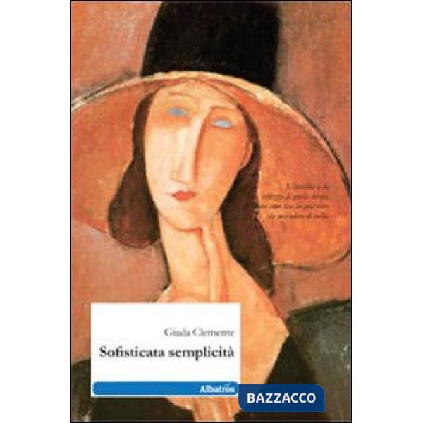 Sofisticata semplicità