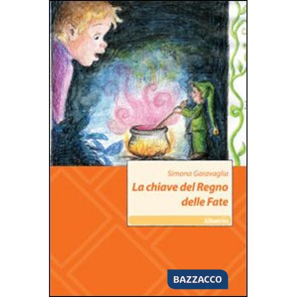 Chiave del regno delle fate (La)