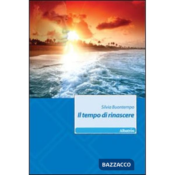 Tempo di rinascere (Il)