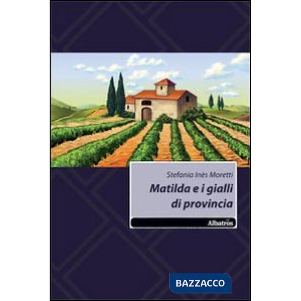 Matilda e i gialli di provincia