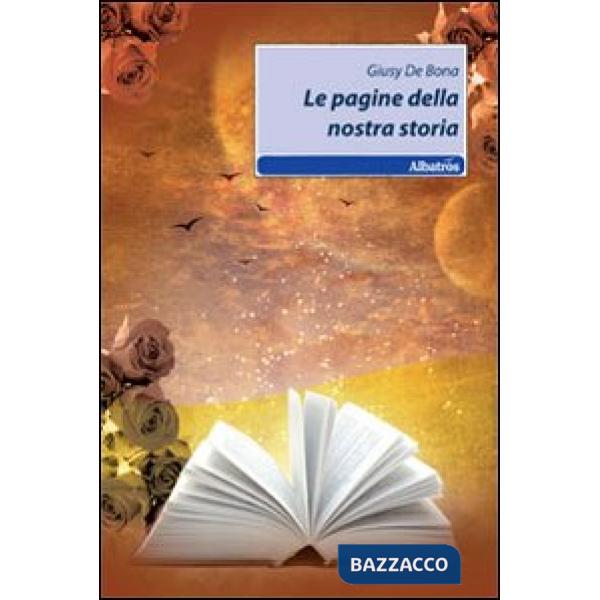 Pagine della nostra storia (Le)