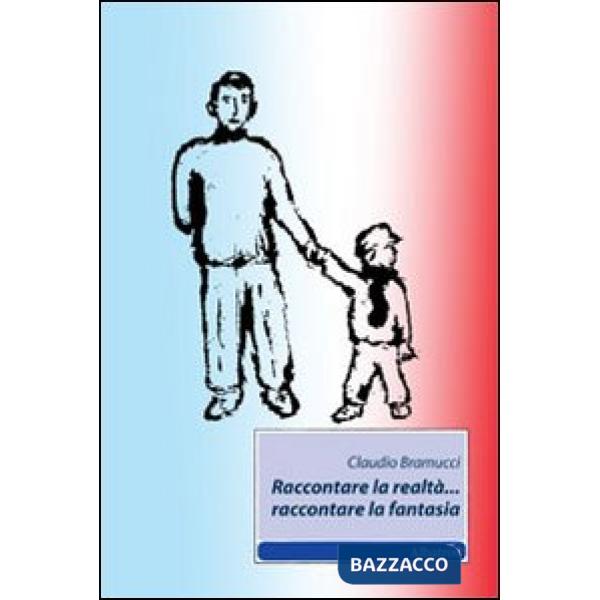 Raccontare la realtà... raccontare la fantasia