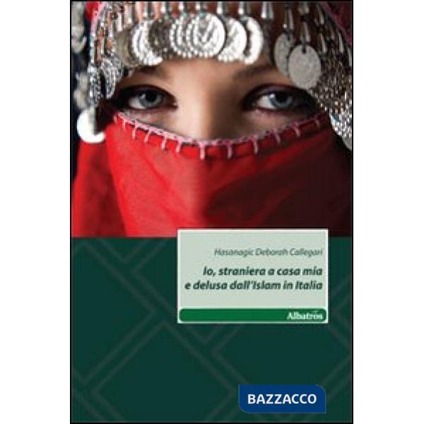 Io, straniera a casa mia e delusa dall'Islam in Italia