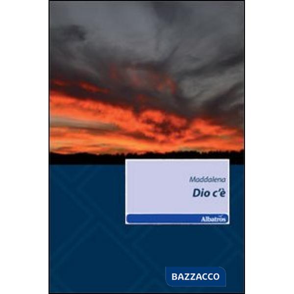 Dio c'è