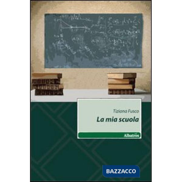 Mia scuola (La)