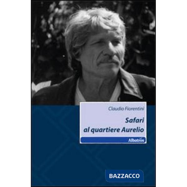 Safari al quartiere Aurelio