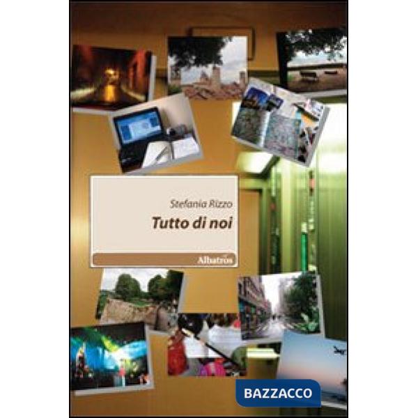 Tutto di noi