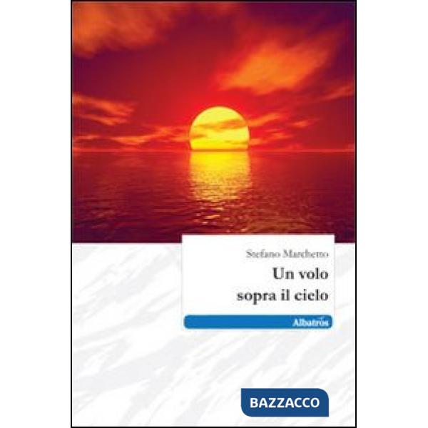 Volo sopra il cielo (Un)