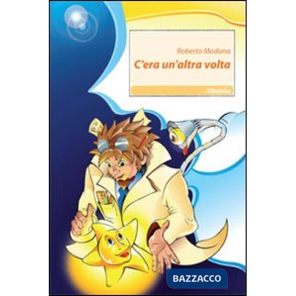 C'era un'altra volta