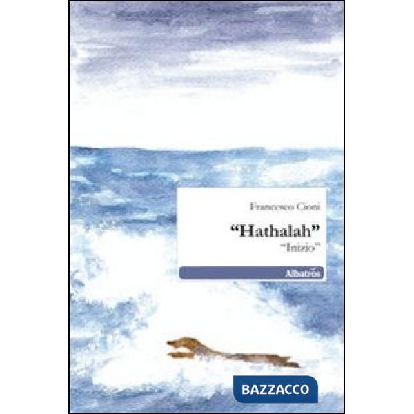 Hathalah. «Inizio»