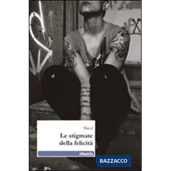 Stigmate della felicità (Le)