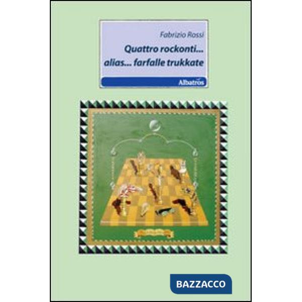 Quattro rockonti... alias... farfalle trukkate