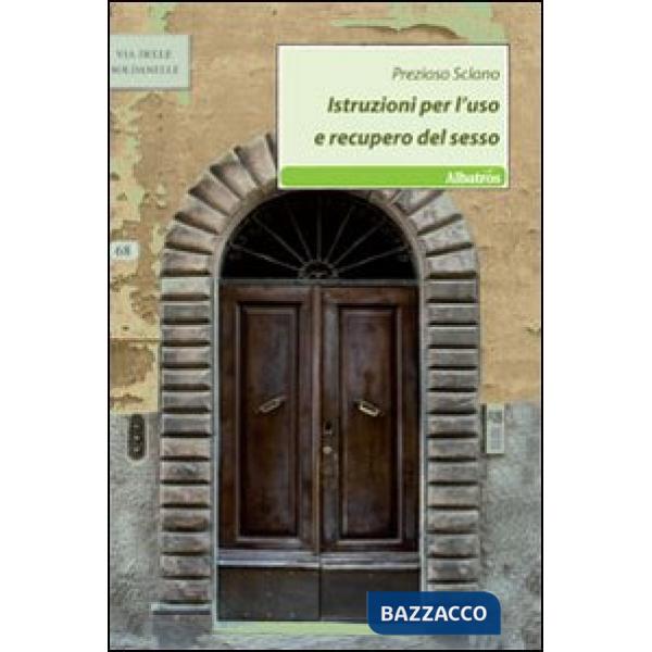 Istruzioni per l'uso e recupero del sesso