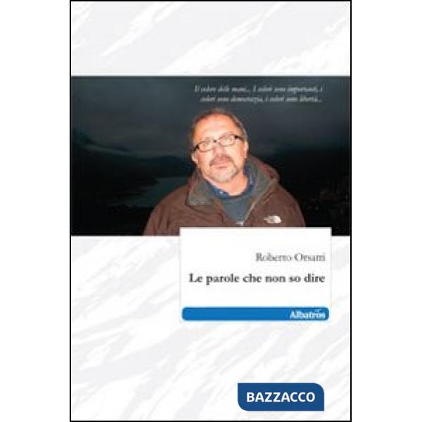 Parole che non so dire (Le)