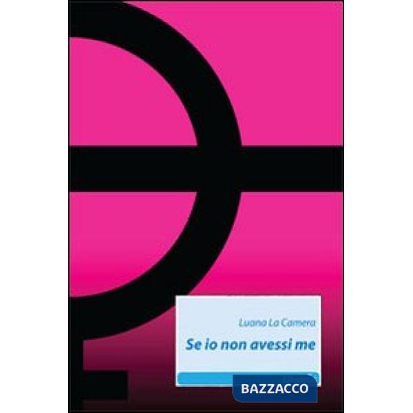 Se io non avessi me