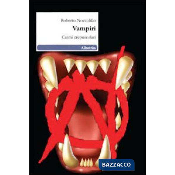 Vampiri. Carmi crepuscolari