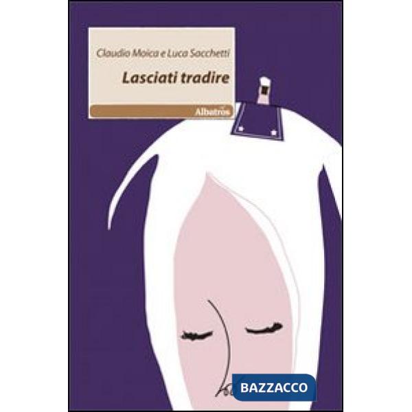 Lasciati tradire