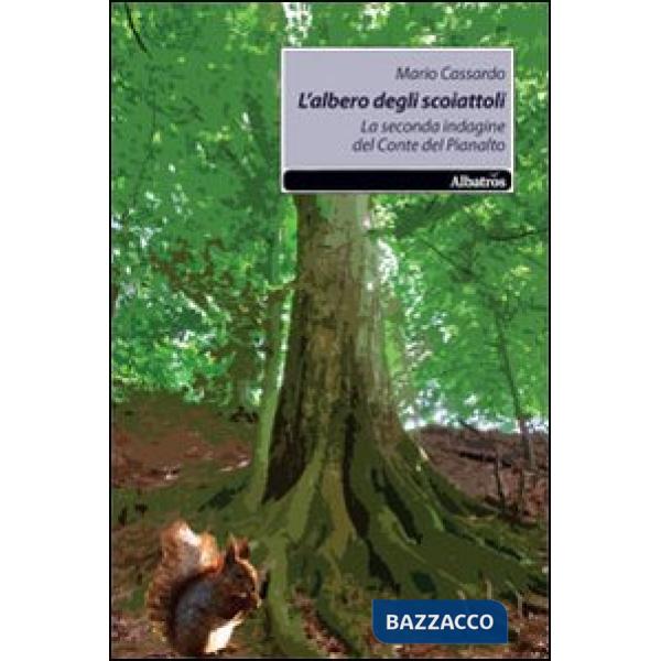 Albero degli scoiattoli. La seconda indagine del conte del Pianalto (L')