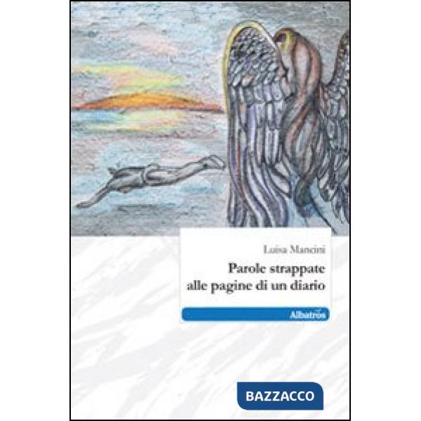 Parole strappate alle pagine di un diario