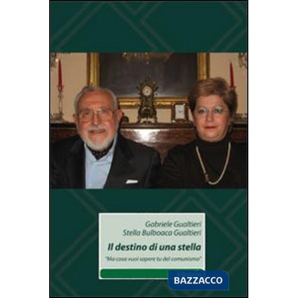 Destino di una stella. «Ma cosa vuoi sapere tu del comunismo» (Il)