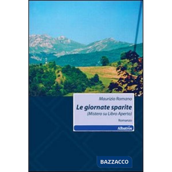 Giornate sparite (Mistero su libro aperto) (Le)