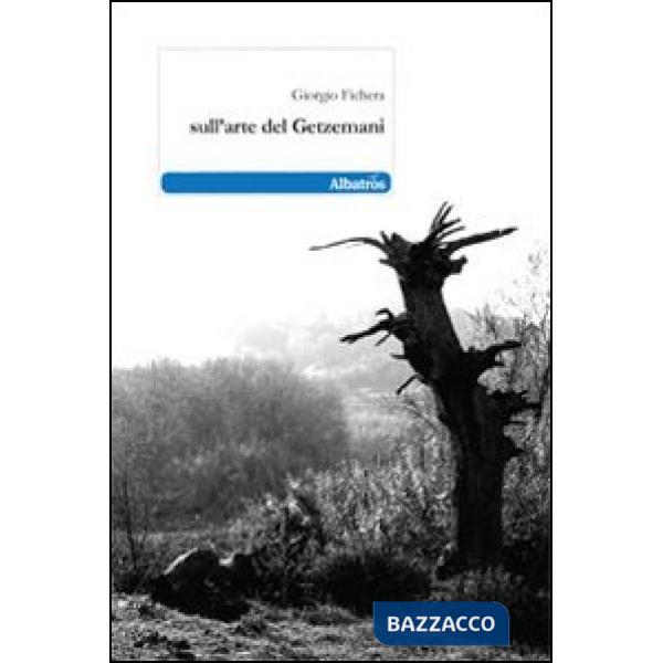 Sull'arte del Getzemani