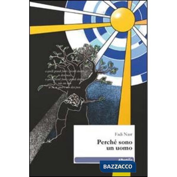 Perché sono un uomo