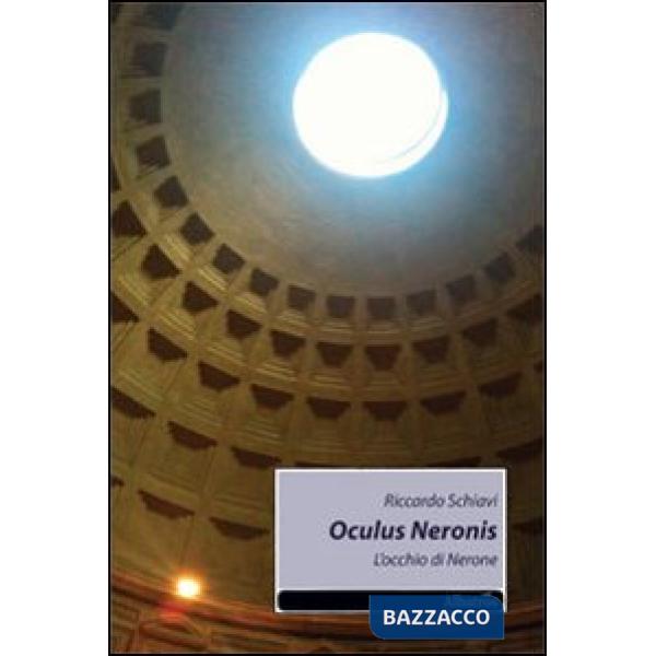 Oculus Neronis (L'occhio di Nerone)