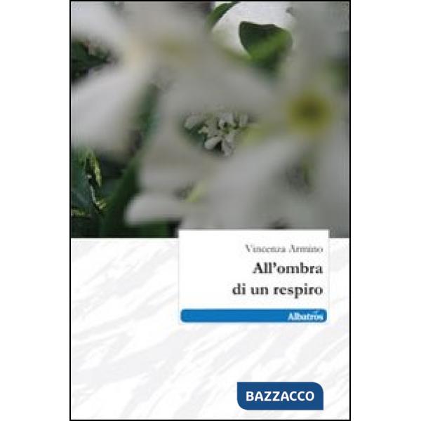 All'ombra di un respiro
