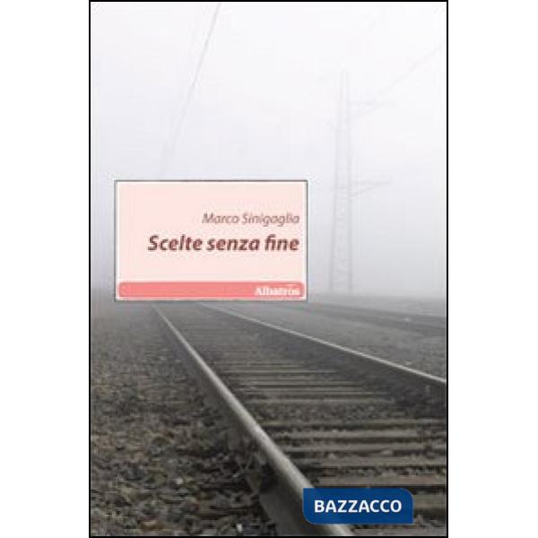 Scelte senza fine