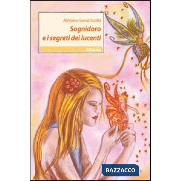 Sognidoro e i segreti dei lucenti
