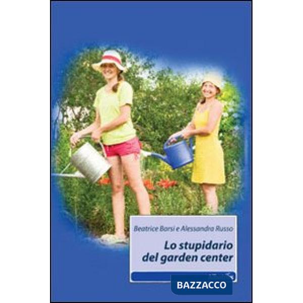 Stupidario del garden center (Lo)