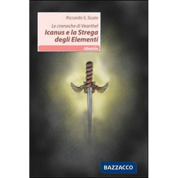 Iacus e la strega degli elementi. Le cronache di Vearthel