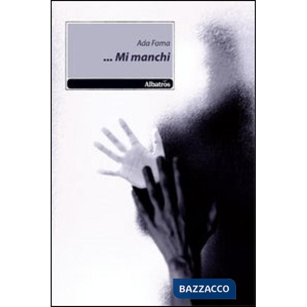 ... Mi manchi