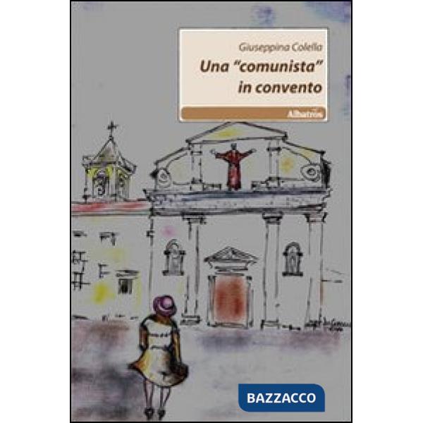 «comunista in convento» (Una)