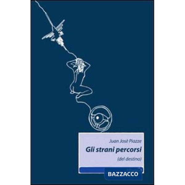 Strani percorsi (del destino) (Gli)